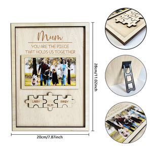 Mother's Day Puzzle Frame Custom Mum You Are the Piece That Holds Us Together Puzzle Piece Sign
