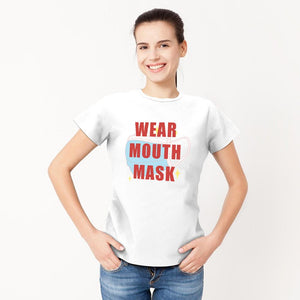 Woman's T-shirt - Wear Mouth Mask Two Colors Available