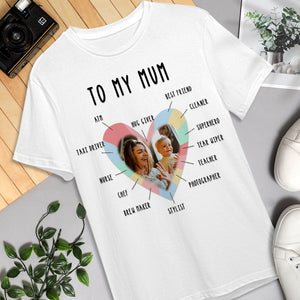 Custom Photo T-shirt Personalized T-shirt Special Gift to My Mum - Love