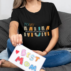 Custom T-shirt Personalized T-shirt with Text Special Gift - To My Mum